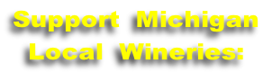 Support  Michigan Local  Wineries:
